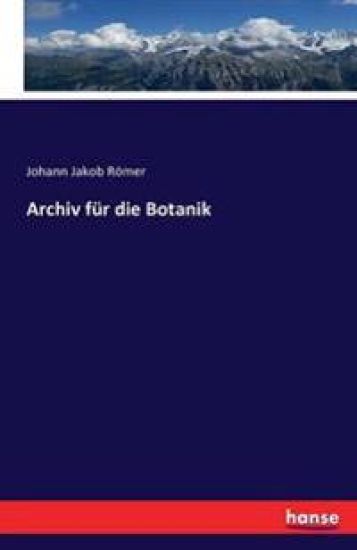 Archiv für die Botanik