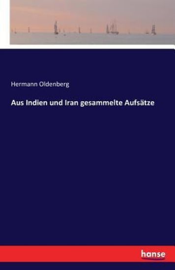 Aus Indien und Iran gesammelte Aufsätze