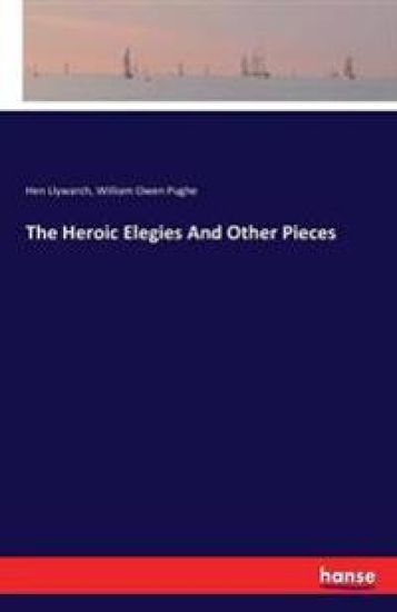 The Heroic Elegies And Other Pieces