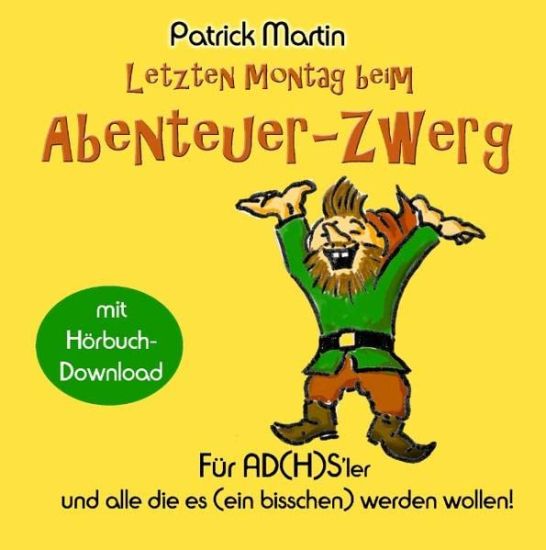 Letzten Montag beim Abenteuer-Zwerg
