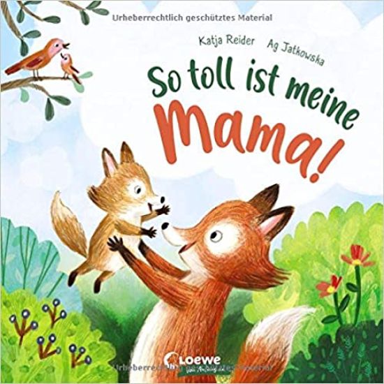 So toll ist meine Mama! – Katja Reider, kirjan kansikuva