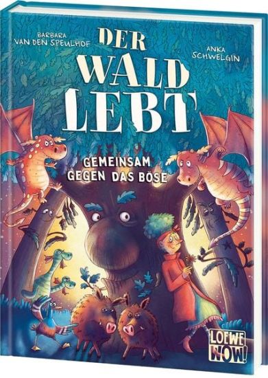Der Wald lebt! (Band 1) - Gemeinsam gegen das Böse