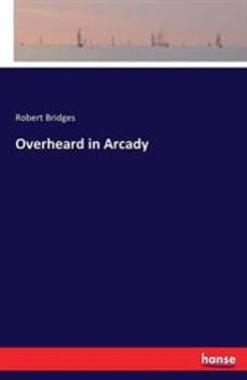 Overheard in Arcady