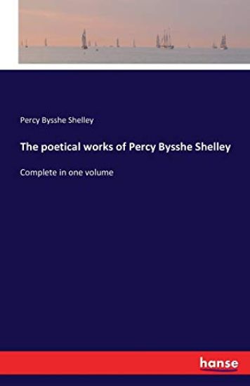 The poetical works of Percy Bysshe Shelley – Percy Bysshe Shelley, kirjan kansikuva