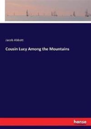 Cousin Lucy Among the Mountains