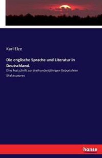 Die englische Sprache und Literatur in Deutschland.