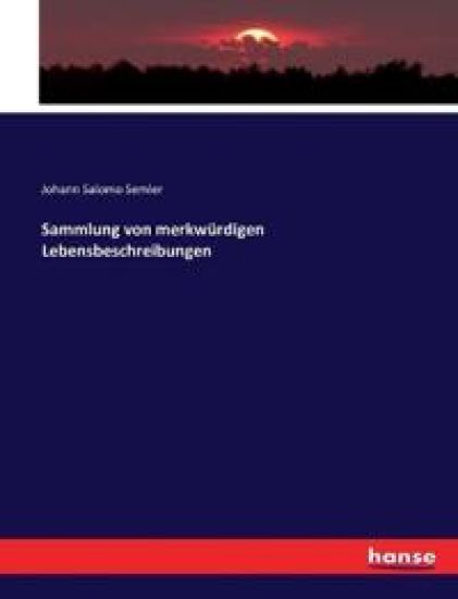 Sammlung von merkwürdigen Lebensbeschreibungen