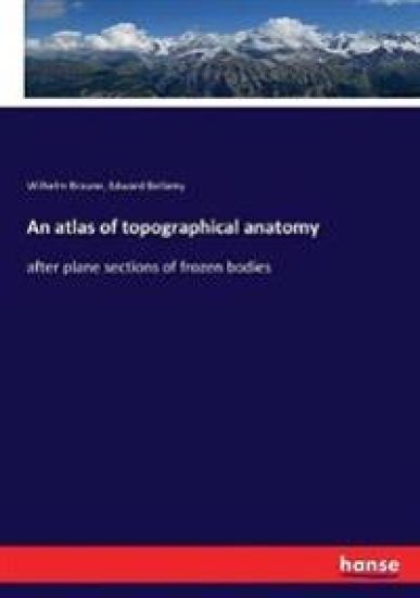 An atlas of topographical anatomy