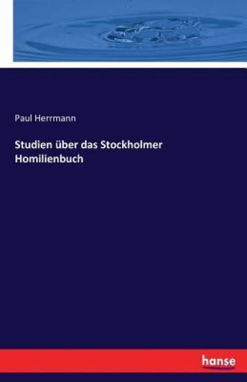 Studien über das Stockholmer Homilienbuch