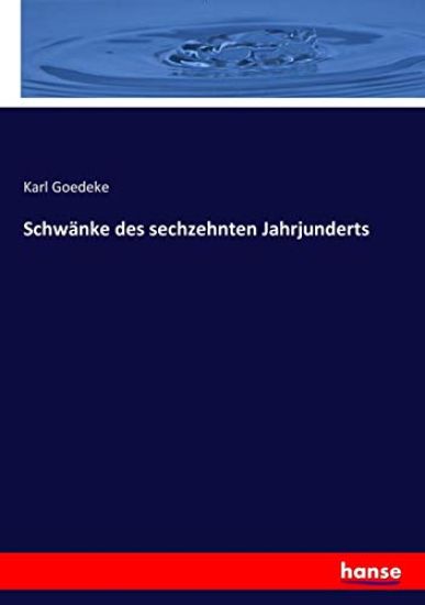 Schwänke des sechzehnten Jahrjunderts