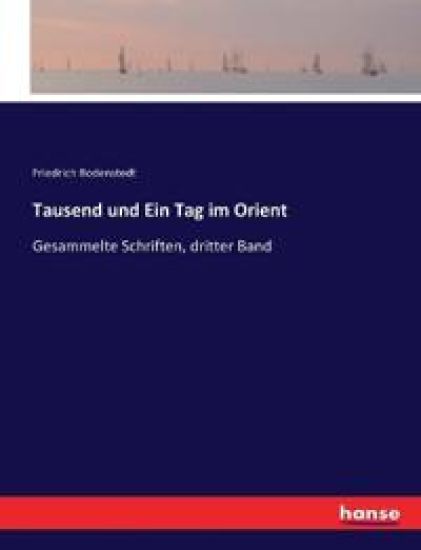Tausend und Ein Tag im Orient