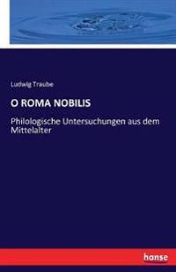 O Roma Nobilis