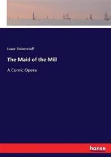 The Maid of the Mill