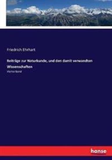 Beiträge zur Naturkunde, und den damit verwandten Wissenschaften