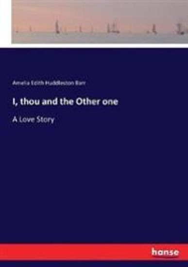 I, thou and the Other one