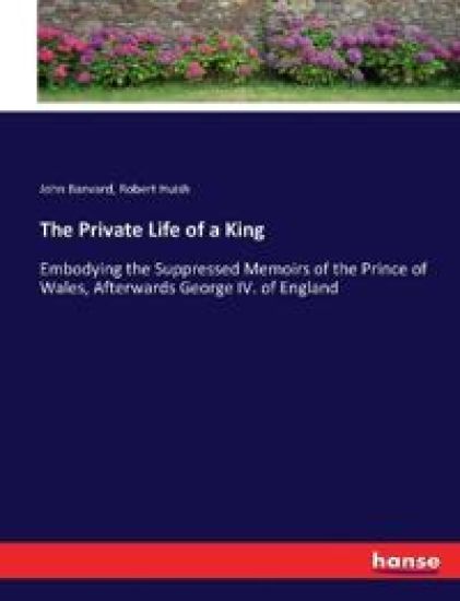 The Private Life of a King