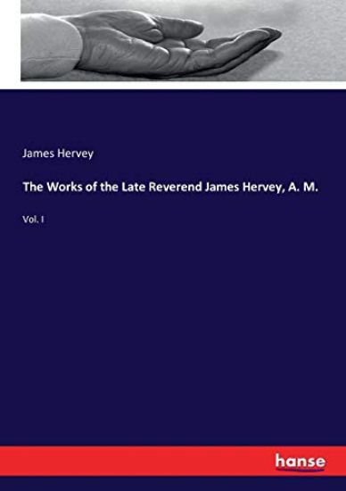 The Works of the Late Reverend James Hervey, A. M. – James Hervey, kirjan kansikuva