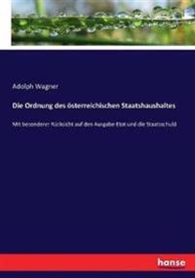 Die Ordnung des österreichischen Staatshaushaltes