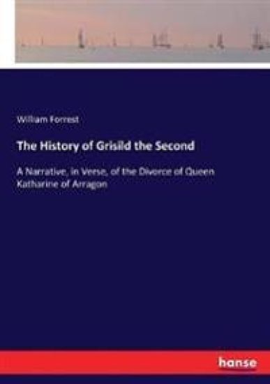 The History of Grisild the Second