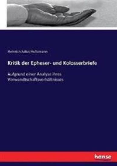 Kritik der Epheser- und Kolosserbriefe
