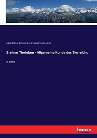 Brehms Tierleben - Allgemeine Kunde des Tierreichs