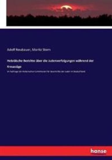 Hebräische Berichte über die Judenverfolgungen während der Kreuzzüge