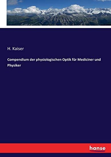 Compendium der physiologischen Optik für Mediciner und Physiker