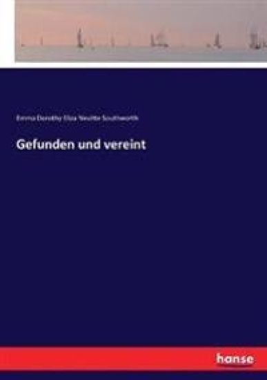 Gefunden und vereint