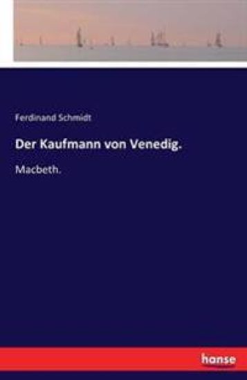 Der Kaufmann von Venedig.