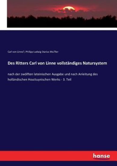 Des Ritters Carl von Linne vollständiges Natursystem