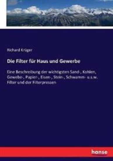 Die Filter für Haus und Gewerbe