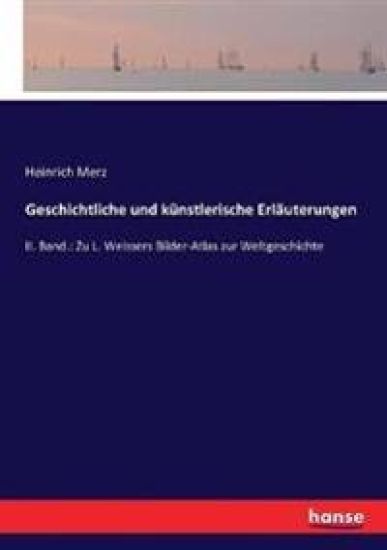 Geschichtliche und künstlerische Erläuterungen