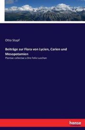 Beiträge zur Flora von Lycien, Carien und Mesopotamien