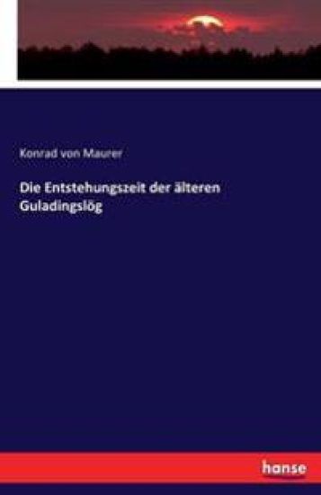 Die Entstehungszeit der älteren Guladingslög