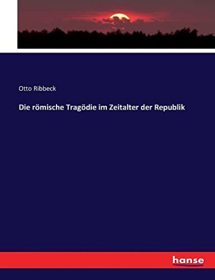 Die römische Tragödie im Zeitalter der Republik