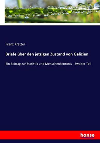 Briefe über den jetzigen Zustand von Galizien