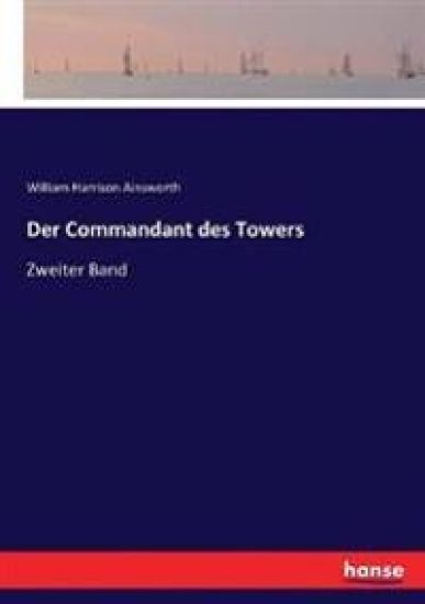 Der Commandant des Towers