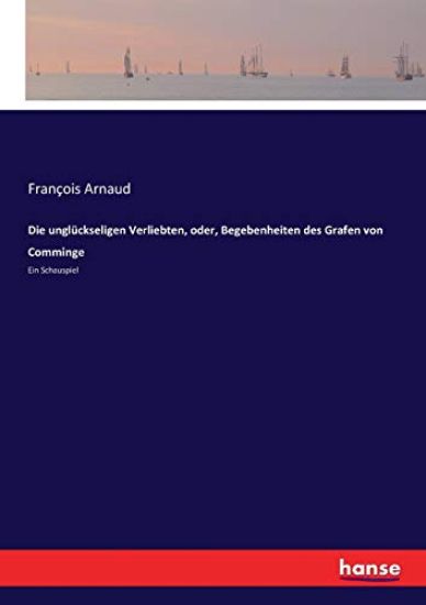 Die unglückseligen Verliebten, oder, Begebenheiten des Grafen von Comminge