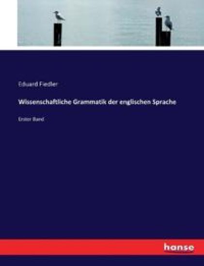 Wissenschaftliche Grammatik der englischen Sprache