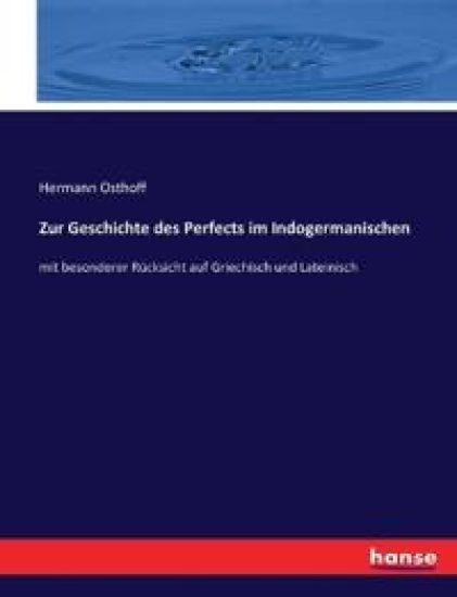 Zur Geschichte des Perfects im Indogermanischen