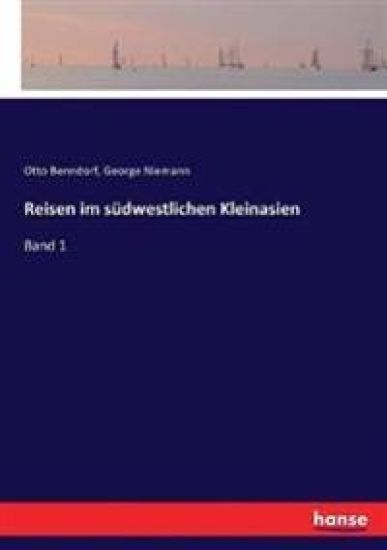 Reisen im südwestlichen Kleinasien