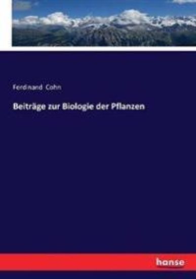 Beiträge zur Biologie der Pflanzen