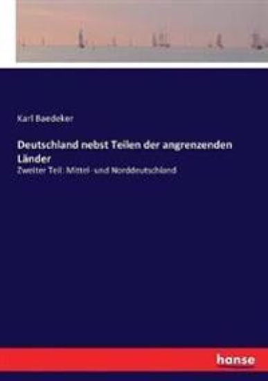 Deutschland nebst Teilen der angrenzenden Länder