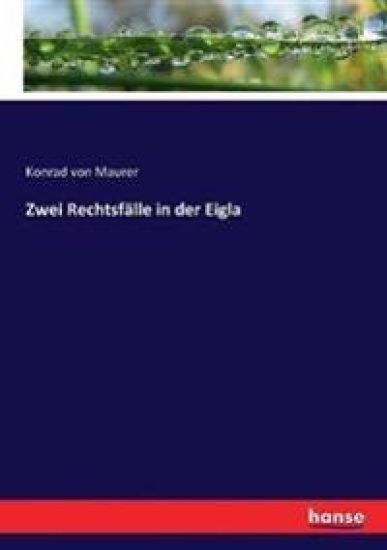 Zwei Rechtsfälle in der Eigla