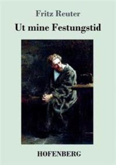 Ut mine Festungstid – Fritz Reuter, kirjan kansikuva