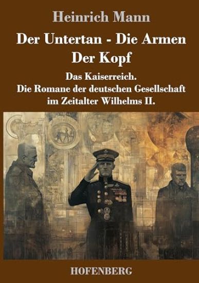 Der Untertan / Die Armen / Der Kopf