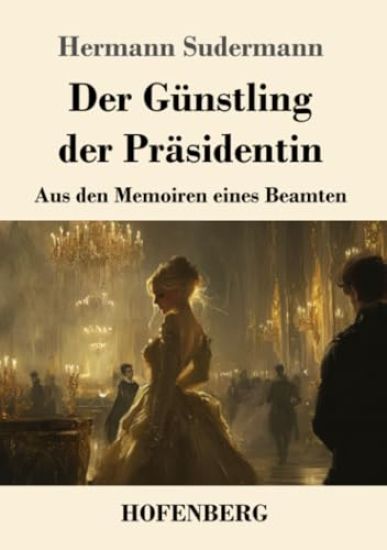 Der Günstling der Präsidentin