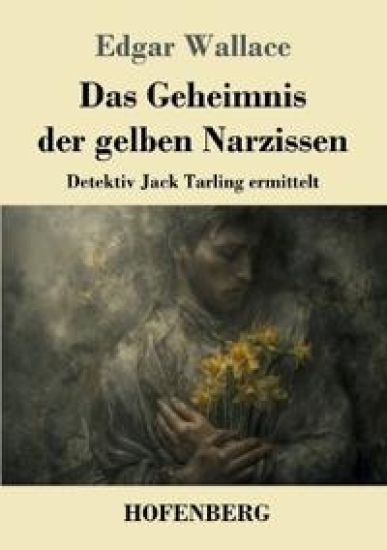 Das Geheimnis der gelben Narzissen: Detektiv Jack Tarling ermittelt