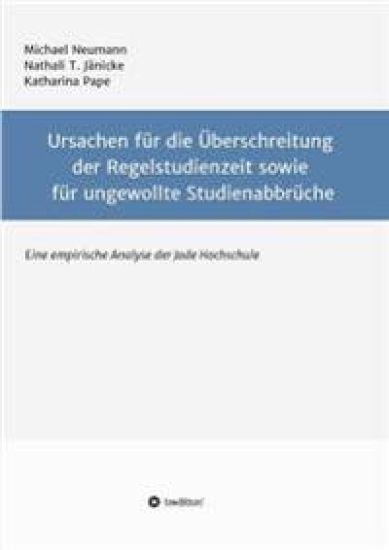 Ursachen für die Überschreitung der Regelstudienzeit sowie für ungewollte Studienabbrüche