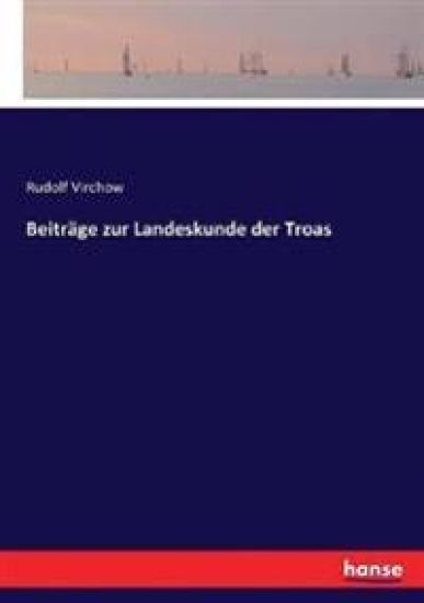 Beiträge zur Landeskunde der Troas